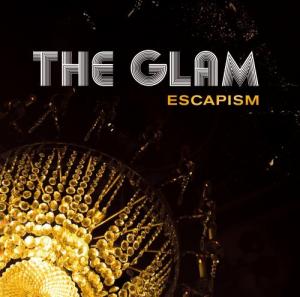 The Glam - Escapism (2009)