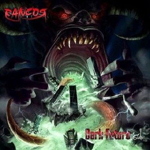 Rancor - Dark Future (2013)