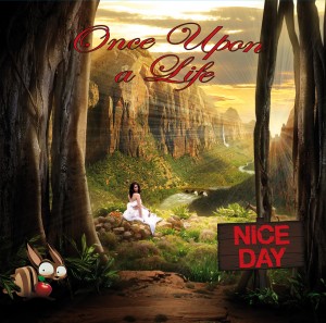 Nice Day - Once Upon a Life (2013)
