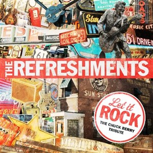 The Refreshments - Let It Rock: The Chuck Berry Tribute (2013)