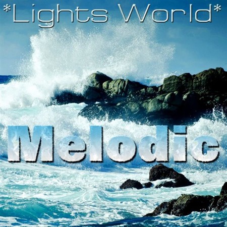 VA - Lights World Melodic (2013)