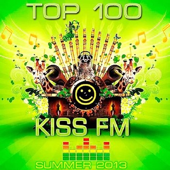 Kiss FM Top 100 Summer (2013)