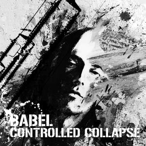 Controlled Collapse - Babel (2013)