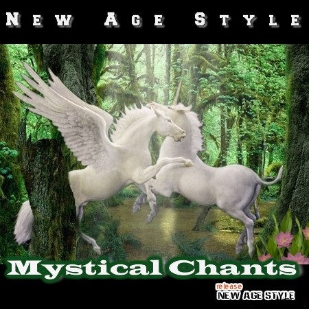 VA-New Age Style - Mystical Chants 1-2 (2011, 2013) MP3