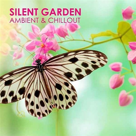 VA - Silent Garden (Ambient & Chillout) (2013)