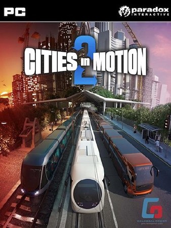 Cities In Motion 2 v.1.3.1 (2013/RUS/ENG/Multi5/Repack) Обновлен 12.06.2013