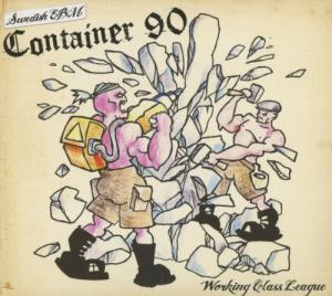 Container 90 - Working Class League (2013)