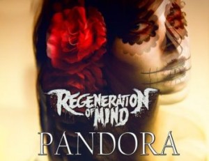 Regeneration Of Mind - Pandora (Single) (2013)