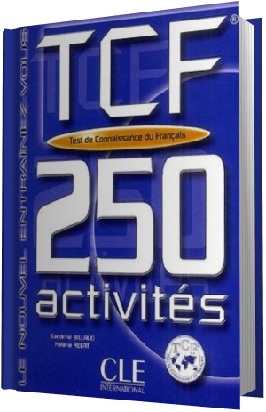 TCF 250 activites (Test de Connalssance du Fracais) ()