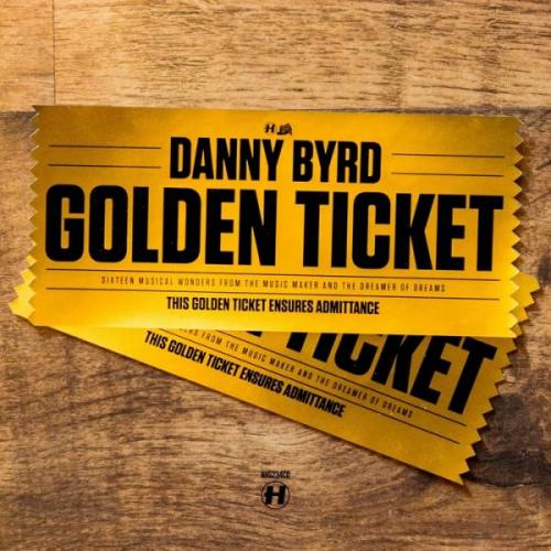 Danny Byrd - Golden Ticket (2013)