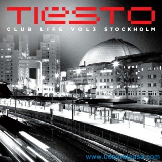 Tiesto presents Club Life Vol. 3 - Stockholm (Mp3 320 kbps + Flac + iTunes Version + The Full Unmixed Version (Beatport Version)) (2013)
