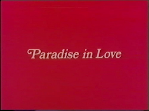 Paradise in Love /    (Gérard Vernier)(Cathy Stewart, France Lomay, Guy Royer)[1979 ., Lesbians, Oral, Classic sex, VHSRip] Classic