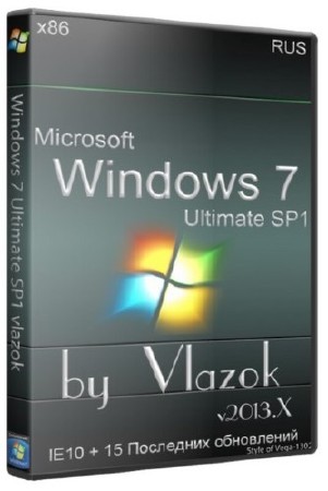 Windows 7 Ultimate SP1 x86 2013.X by Vlazok(RUS/2013)