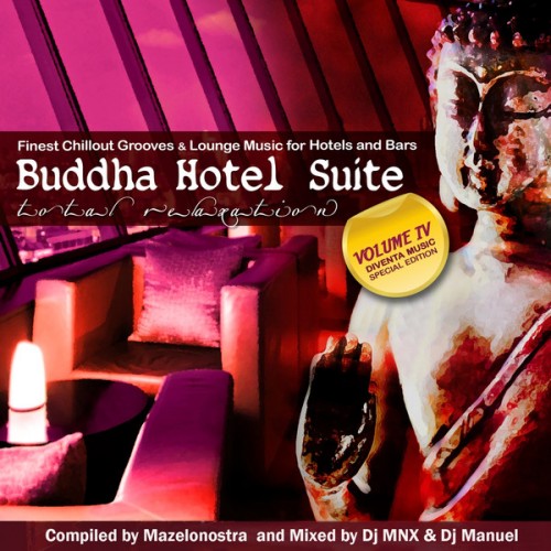 VA - Buddha Hotel Suite, Vol. 4 (Finest Chillout Grooves & Lounge Music for Hotels and Bars) (2013)