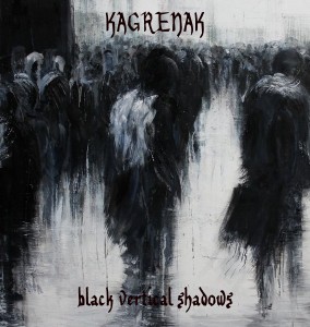 Kagrenak - Black Vertical Shadows (2013)