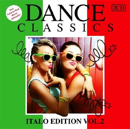 Dance Classics Italo Edition Vol.2 (2013)