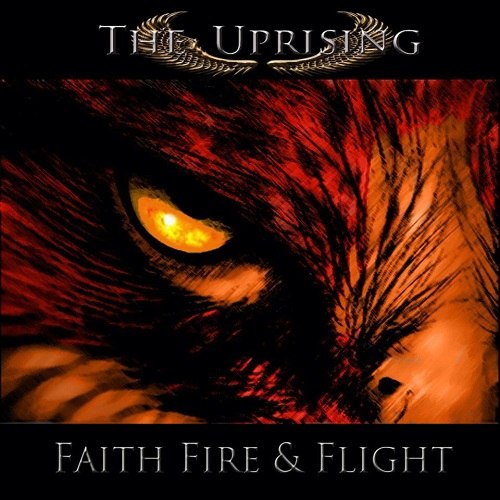 The Uprising - Faith Fire & Flight (2013)