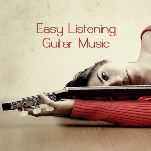 Easy Listening Guitar Music: Bossa Nova Relaxing Music (2013)