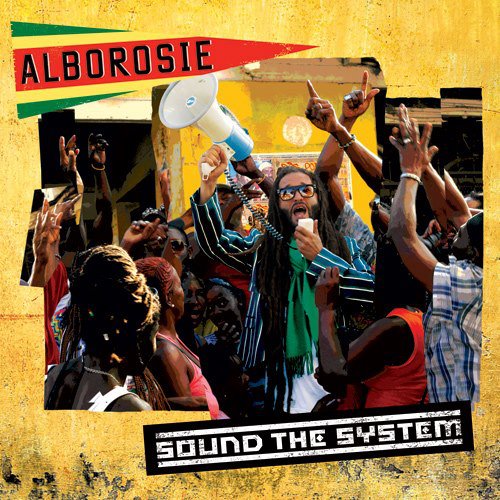 Alborosie - Sound The System (2013)