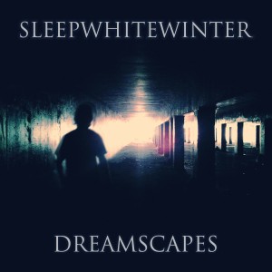 Sleep White Winter - Dreamscapes (2013)