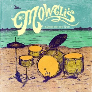 The Mowgli's - Waiting For The Dawn (2013)