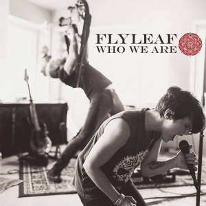 Flyleaf - Who We Are (EP) (2013)