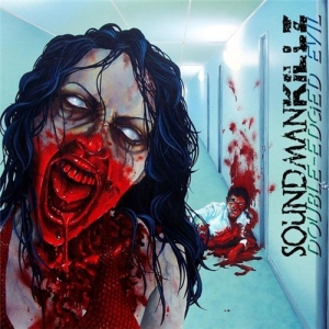 Soundmankillz - Double-Edged Evil (2013)