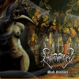 Necroratory - Mad Disease (2013)