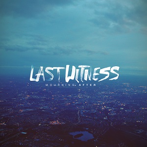 Last Witness - Mourning After (2012)