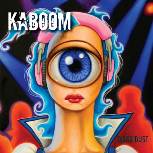 Kaboom - Disco Dust (2013)