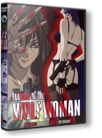 Megami Kyouju / Legend of the wolf woman / Woman Wolf Mania /   - (Gary Sierra, Cherry Lips, Studio Kyuuma) (ep. 1-2 of 2) [uncen] [2003 ., Mystic, Rape, Werewolf, Group sex, Oral sex, DVD5] [eng / jap]