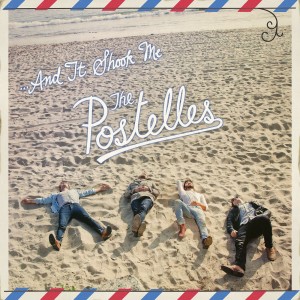 The Postelles - ...And It Shook Me (2013)