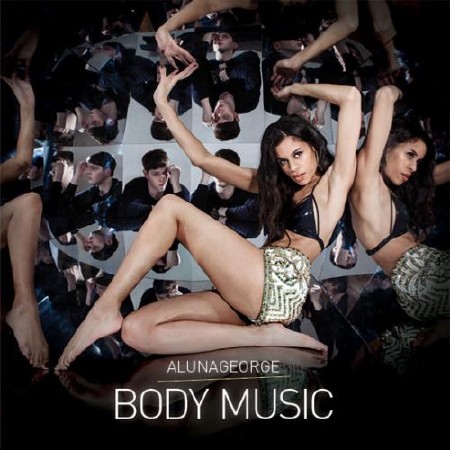 AlunaGeorge - Body Music (Deluxe Edition) (2013) 