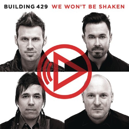 Building 429 - We Won't Be Shaken (2013)