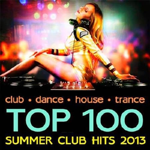 VA - Top 100 Summer Club Hits (2013) MP3