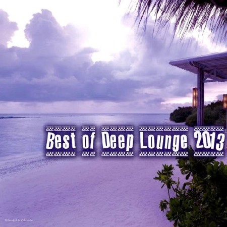 VA - Best of Deep Lounge 2013 (2013)