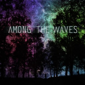 Among The Waves - Reminiscence [Single] (2013)