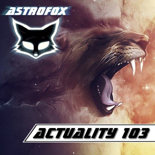 AstroFox - Actuality 103 / Best Of House (2015)