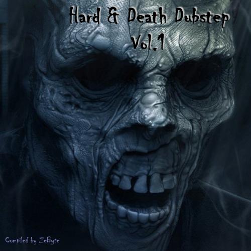 Hard & Death Dubstep Vol.1 (2015)