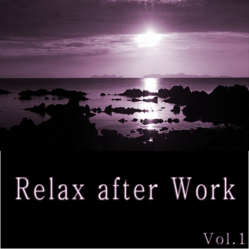 Relax After Work Vol. 1 (2015)