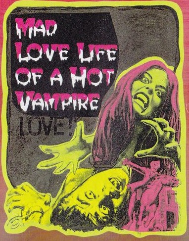The Mad Love Life of a Hot Vampire /      (Ray Dennis Steckler) [1971 ., Classic, Feature, DVDRip]