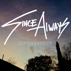 Since Always - Consequences (2015)