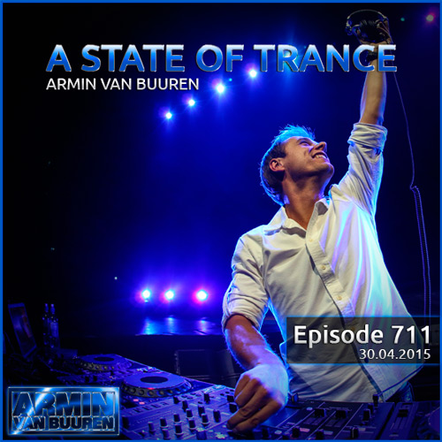 Armin van Buuren - A State of Trance 711 (30.04.2015)