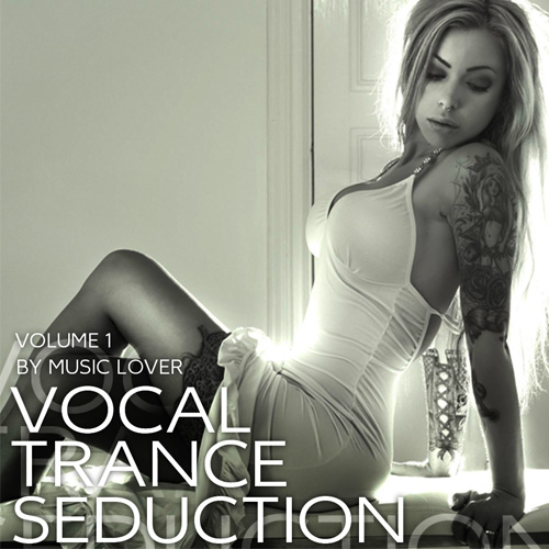 Vocal Trance Seduction - Vol.1 (2015)