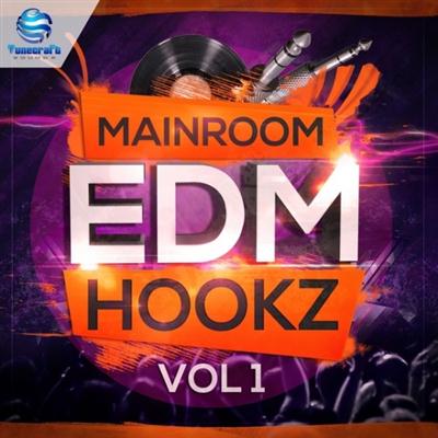 Tunecraft Sounds Mainroom EDM Hookz Vol 1 WAV MiDi 160909