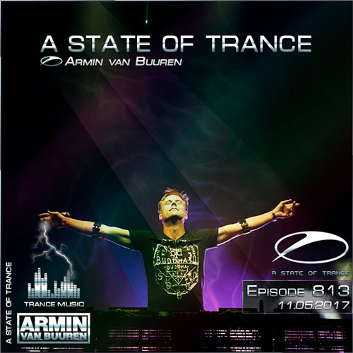 Armin van Buuren - A State of Trance 813 (11.05.2017)