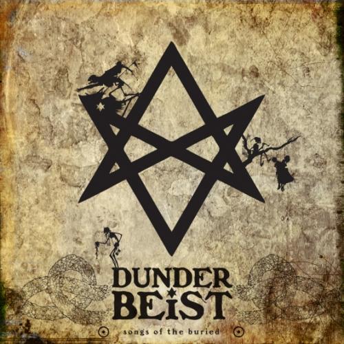Dunderbeist - Songs Of The Buried (2012)