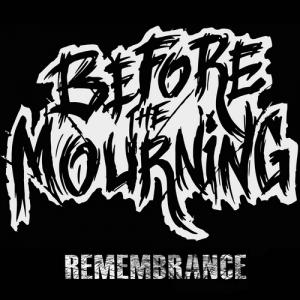 Before The Mourning - Remembrance [EP] (2012)