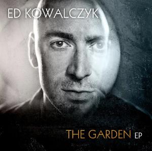 Ed Kowalczyk - The Garden [EP] (2012)
