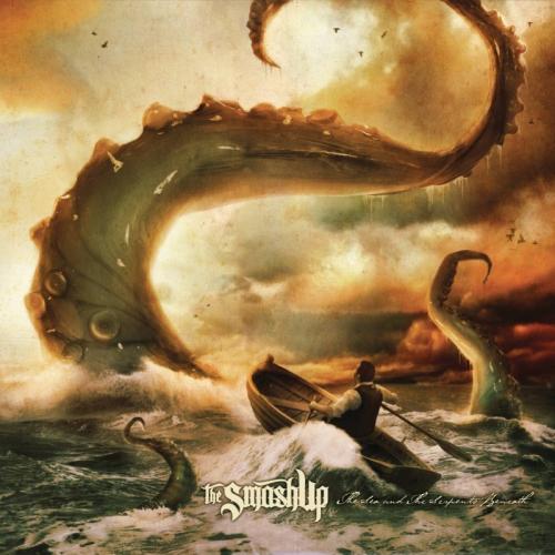 The SmashUp - The Sea And The Serpents Beneath (2010)
